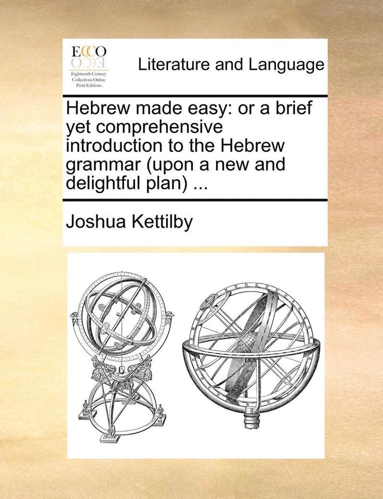 Joshua Kettilby - Hebrew Made Easy, Häftad