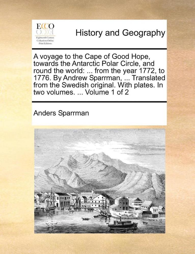 Voyage to the Cape of Good Hope, Towards the Antarctic Polar Circle, and Round the World