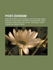 bokomslag Post-Zionism: New Historians, Post-Zioni