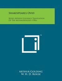 bokomslag Shakespeares Ovid: Being Arthur Goldings Translation of the Metamorphoses (1904)