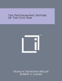 The Photographic History of the Civil War