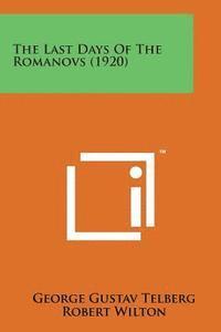 bokomslag The Last Days of the Romanovs (1920)