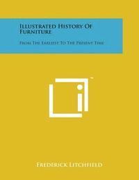 bokomslag Illustrated History of Furniture: From the Earliest to the Present Time