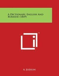 bokomslag A Dictionary, English and Burmese (1849)