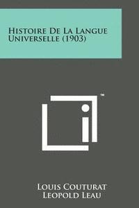 bokomslag Histoire de La Langue Universelle (1903)