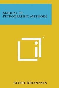 bokomslag Manual of Petrographic Methods