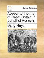 bokomslag Appeal to the Men of Great Britain in Behalf of Women.