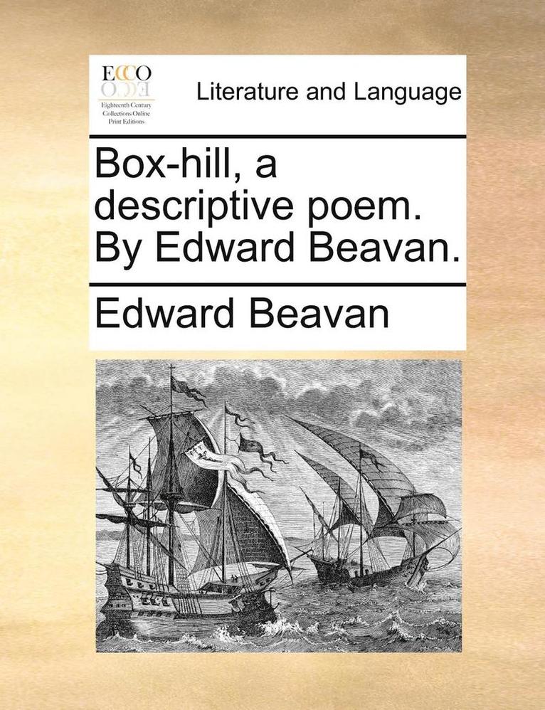 Edward Beavan - Box-Hill, a Descriptive Poem. by Edward Beavan., Häftad