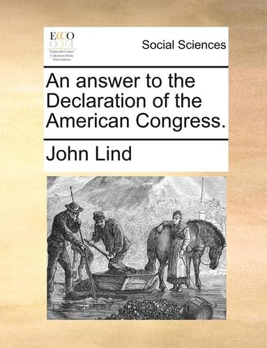 John Lind - Answer to the Declaration of the American Congress., Häftad