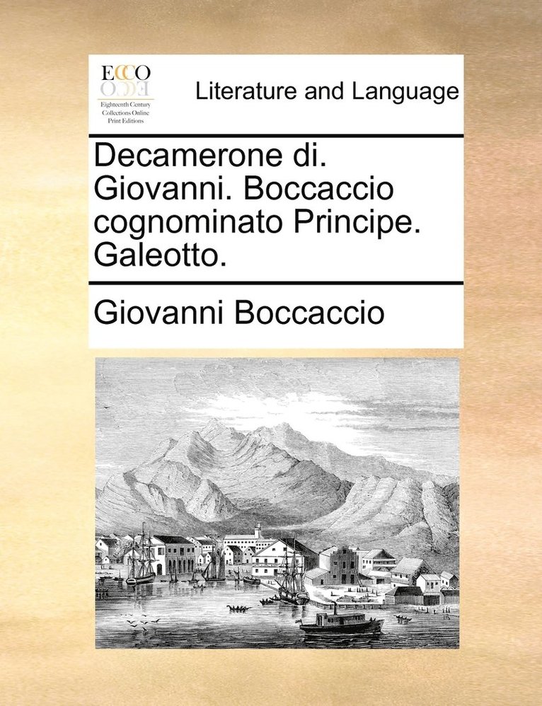 Giovanni Boccaccio - Decamerone di. Giovanni. Boccaccio cognominato Principe. Galeotto., Häftad