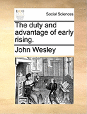 bokomslag Duty and Advantage of Early Rising.