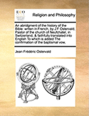 bokomslag An Abridgment of the History of the Bible