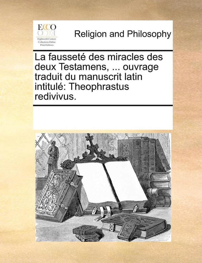 Multiple Contributors, See Notes Multiple Contributors - fausset� des miracles des deux Testamens, ... ouvrage traduit du manuscrit latin intitul�, Häftad