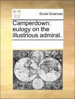 bokomslag Camperdown: Eulogy on the Illustrious Admiral.