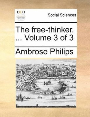 bokomslag free-thinker. ... Volume 3 of 3