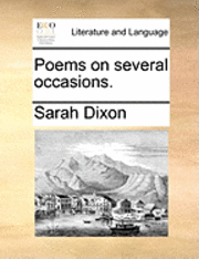 Sarah Dixon - Poems on several occasions., Häftad