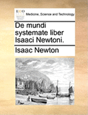 bokomslag de Mundi Systemate Liber Isaaci Newtoni.
