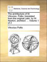 bokomslag The Architecture of M. Vitruvius. Pollio