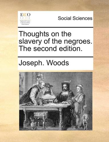 bokomslag Thoughts on the slavery of the negroes. The second edition.