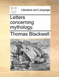 bokomslag Letters concerning mythology.