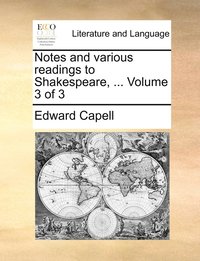 bokomslag Notes and various readings to Shakespeare, ... Volume 3 of 3