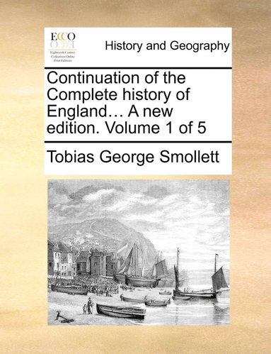 bokomslag Continuation of the Complete history of England... A new edition. Volume 1 of 5