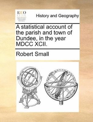 bokomslag statistical account of the parish and town of Dundee, in the year MDCC XCII.