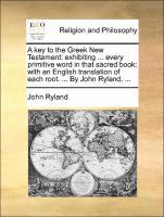 John Ryland - key to the Greek New Testament, Häftad
