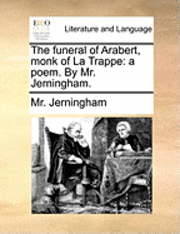 bokomslag The Funeral of Arabert, Monk of La Trappe