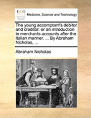 The Young Accomptant's Debitor and Creditor 1
