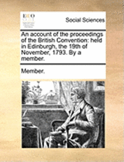 bokomslag An Account of the Proceedings of the British Convention