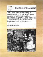 bokomslag The Count de Gabalis: Being a Diverting History of the Rosicrucian Doctrine of Spirits, Viz. Sylphs, Salamanders, Gnomes, and Daemons: ... t