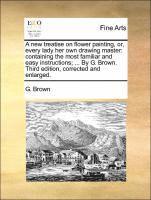 bokomslag New Treatise on Flower Painting, Or, Every Lady Her Own Drawing Master