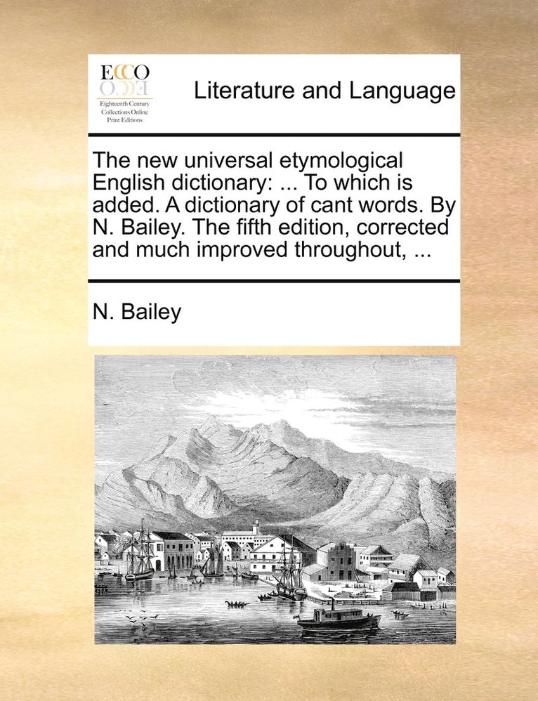 The new universal etymological English dictionary 1