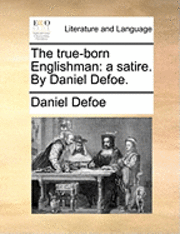 The True-Born Englishman 1