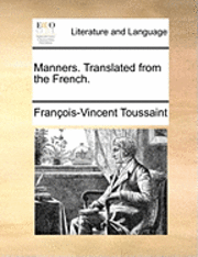 bokomslag Manners. Translated from the French.