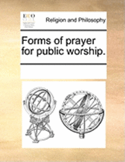 bokomslag Forms Of Prayer For Public Worship.