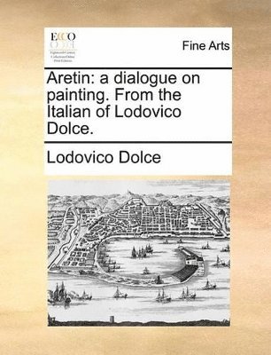 Lodovico Dolce - Aretin, Häftad