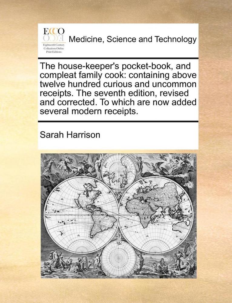 The House-Keeper's Pocket-Book, and Compleat Family Cook 1