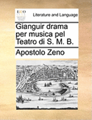 bokomslag Gianguir Drama Per Musica Pel Teatro Di S. M. B.