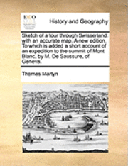 Thomas Martyn - Sketch of a Tour Through Swisserland, Häftad