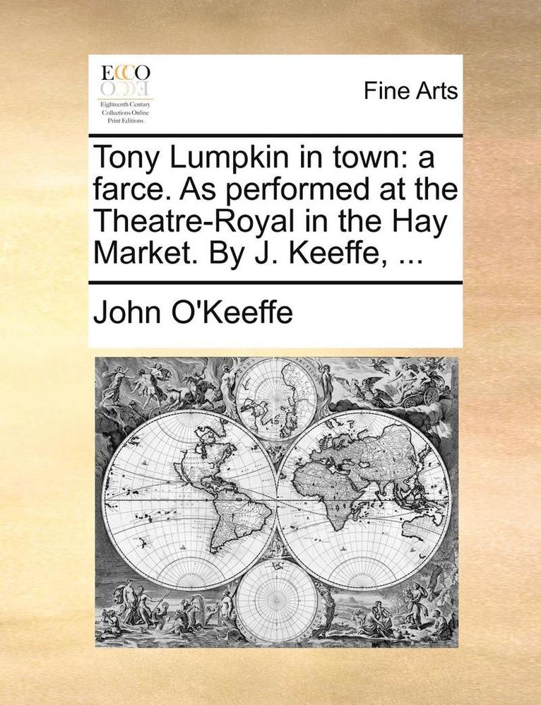 John O'Keeffe - Tony Lumpkin in Town, Häftad