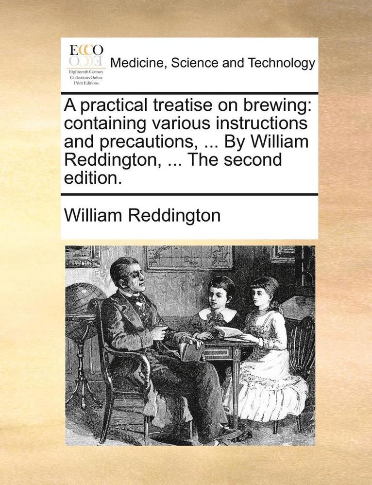 William Reddington - Practical Treatise on Brewing, Häftad