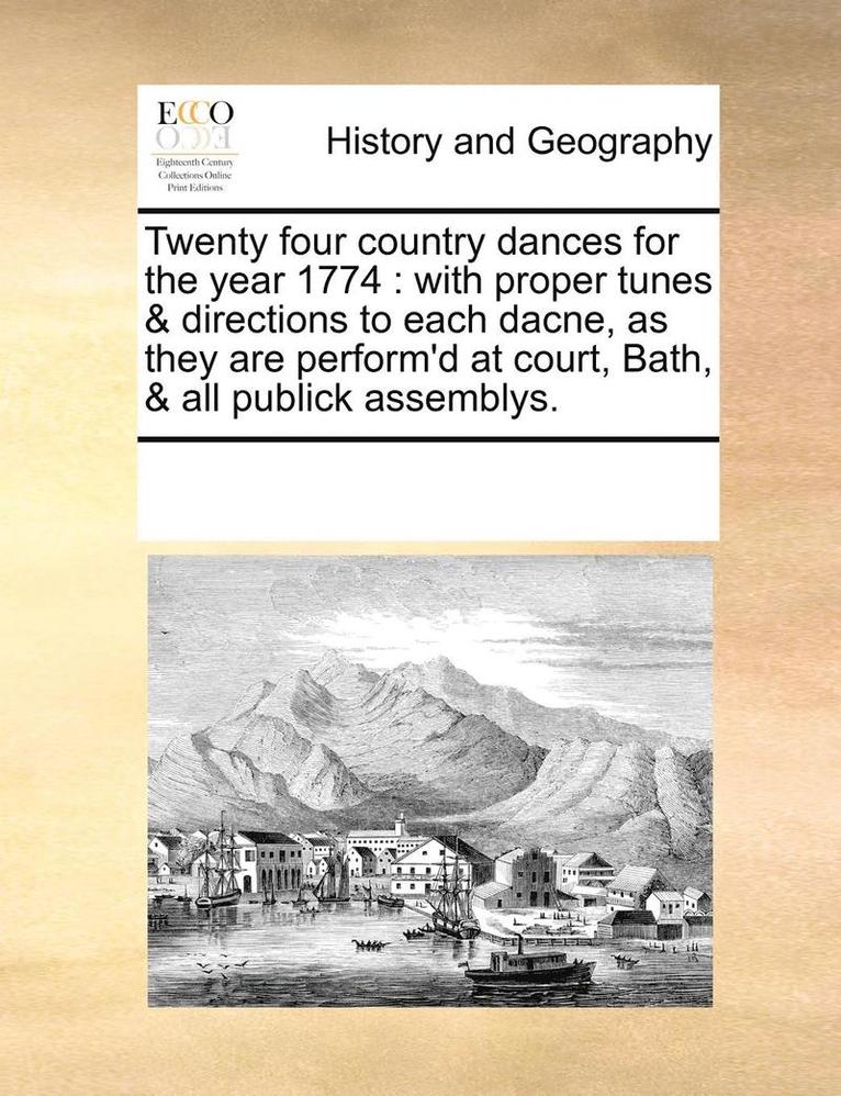 Twenty Four Country Dances for the Year 1774 1