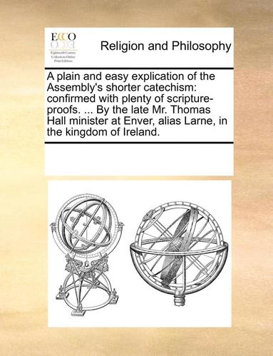 bokomslag A Plain and Easy Explication of the Assembly's Shorter Catechism