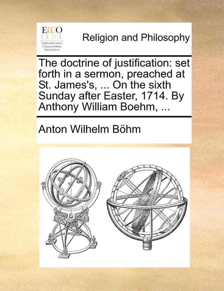 Anton Wilhelm Böhm, Anton Wilhelm Bohm - Doctrine of Justification, Häftad
