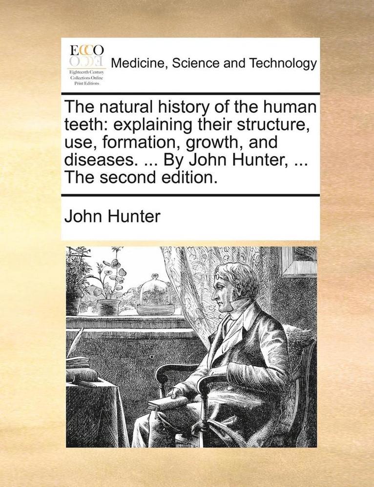 Natural History of the Human Teeth