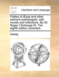 bokomslag Fables of Æsop and other eminent mythologists