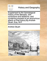 bokomslag Supplement to the Genealogical History of the Stewarts, with Corrections and Additions