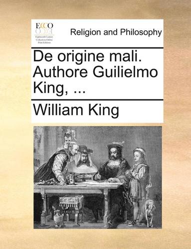 bokomslag de Origine Mali. Authore Guilielmo King, ...